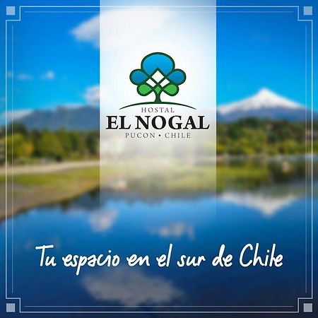 Hostal El Nogal Pucón Eksteriør billede